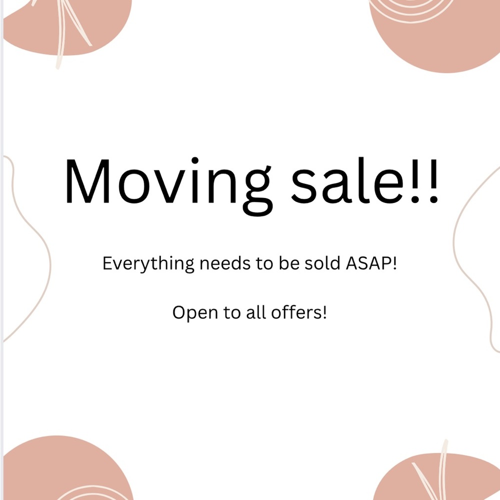 Moving Sale!!